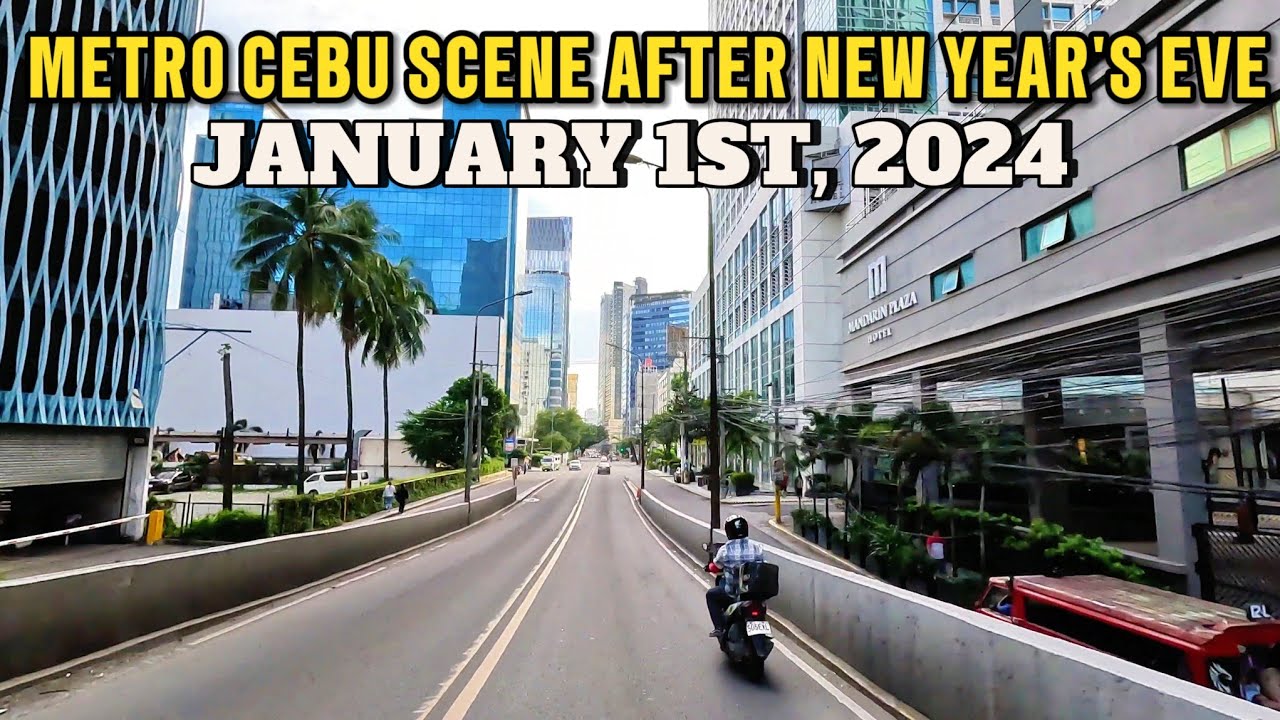METRO CEBU SCENE ON JANUARY 1ST 2025. AFTER NEW YEAR'S EVE.