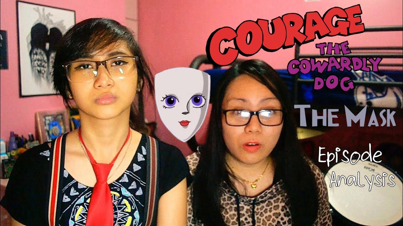 Courage The Cowardly Dog - The Mask (QUEER UNDERTONES & THE SUBJECT OF ABUSE)