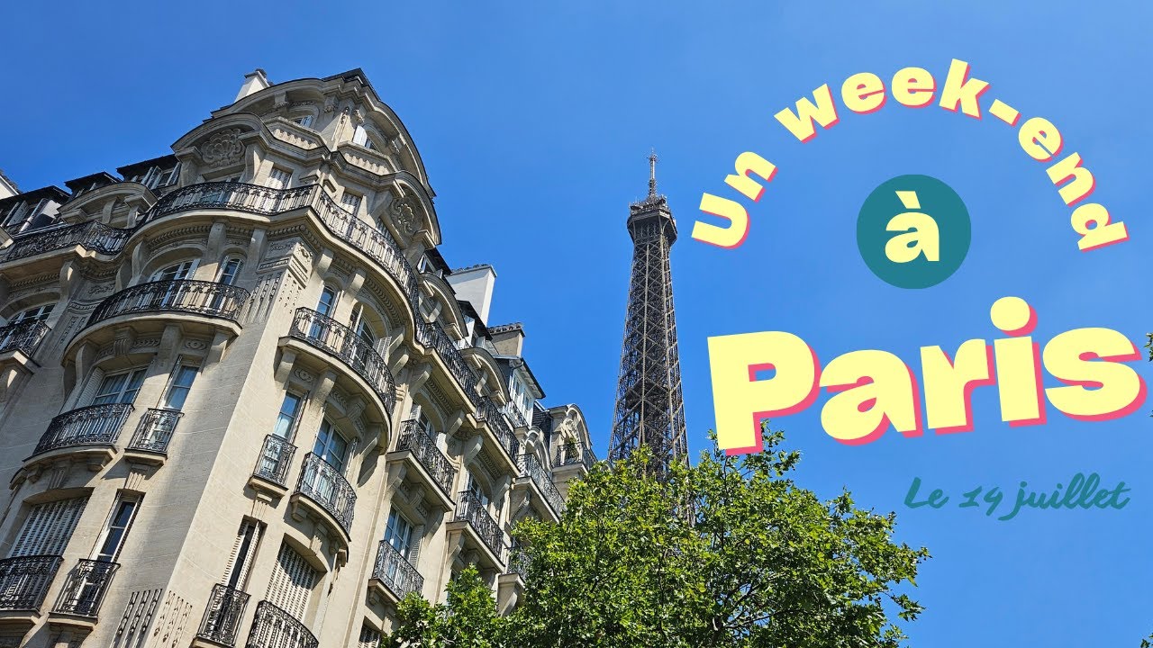 [ Vlog Paris ] Week-end du 14 juillet