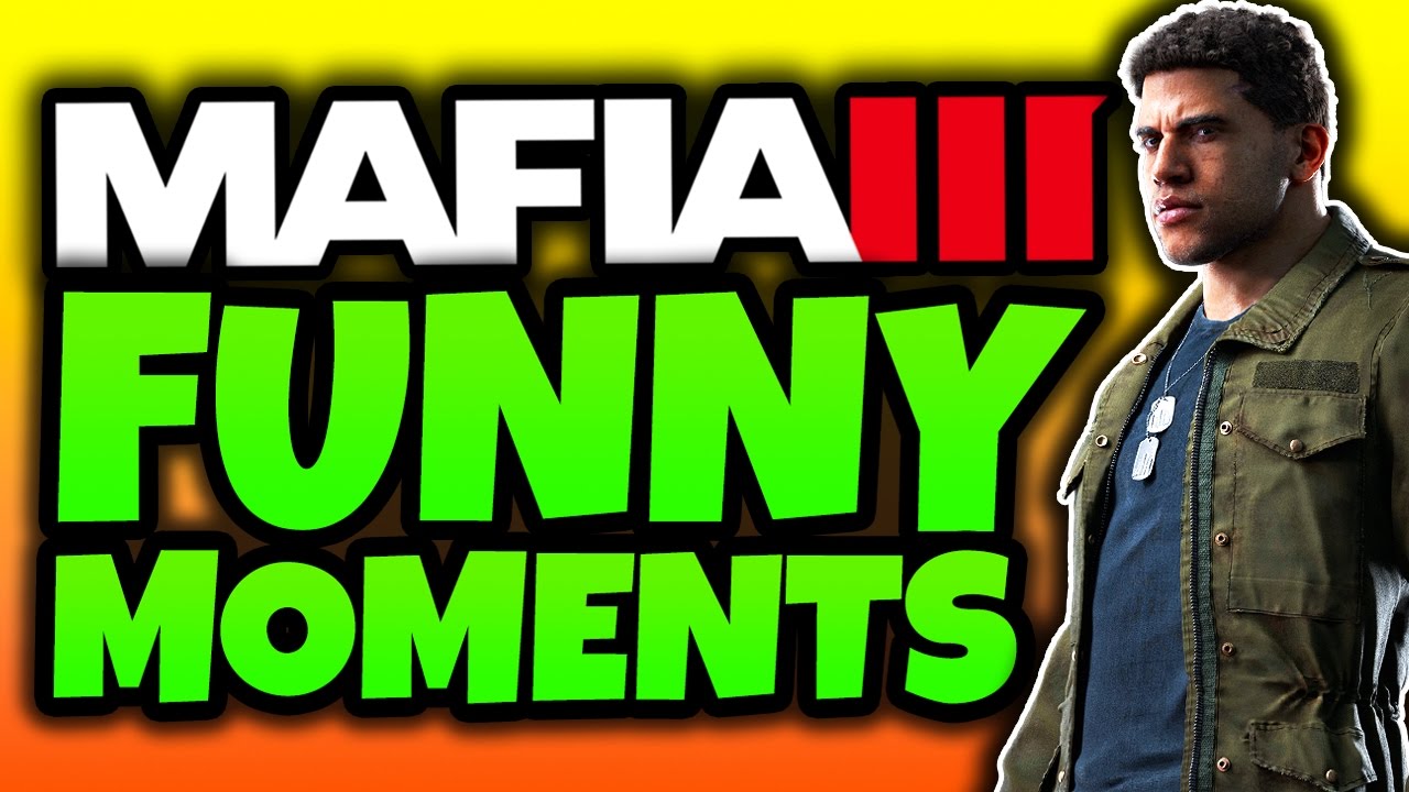 Mafia 3: Funtage! - (Смешные моменты из геймплея Mafia 3)
