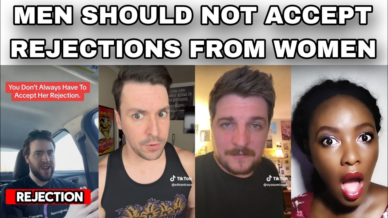 MAN SAYS THAT MEN DO NOT HAVE TO ACCEPT WOMEN'S REJECTION | THEY SHOULD USE HIS MANIPULATION TACTICS