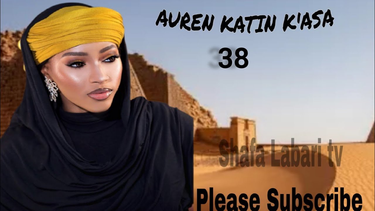 Auren katin k'asa Epd38 Labarin Khaled da Salam...