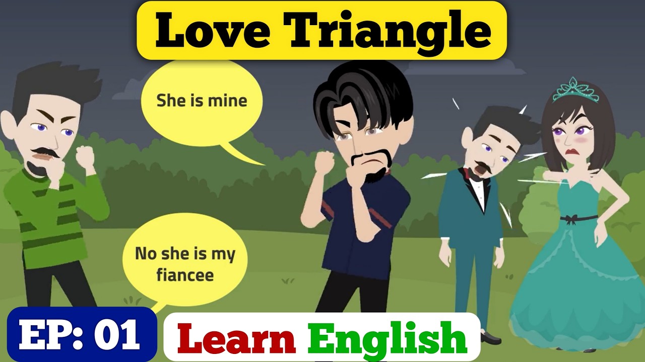 Love Triangle Ep: 01 | English Story With Subtitle | Animated Stories |Learn English