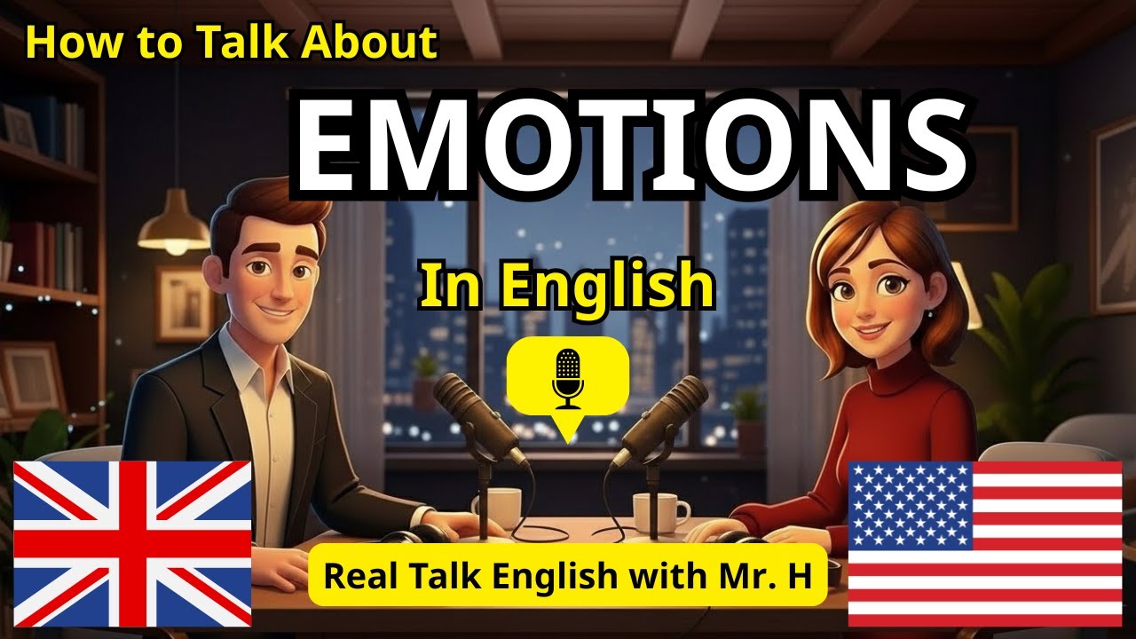 How to Talk About Your Emotions in Real-Life English (Without Sounding Awkward)