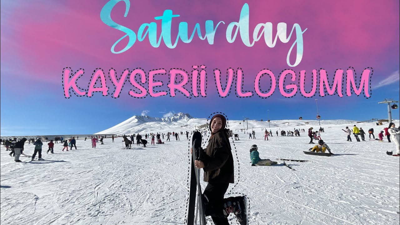 KAYSERİ VLOGUM (ERCİYES) 💗🌨️🪼❄️🧚🏻‍♀️