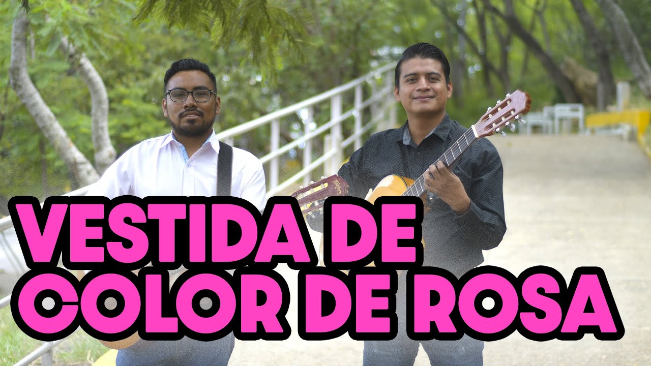 Vestida de Color de Rosa | Guitarras de la Sierra