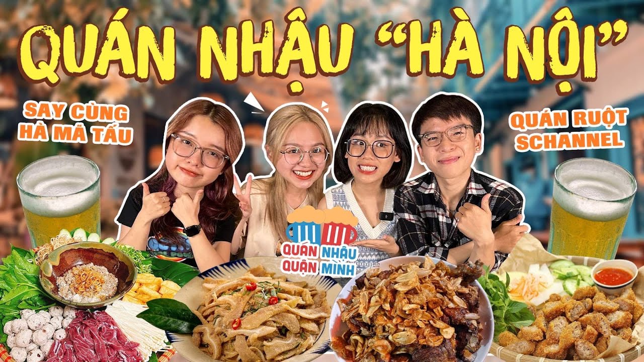 🍻QUÁN NHẬU #7🍻: Quán ruột Schannel vibe Hà Nội: Hà Mã Tấu tới công chuyện với Linh thịt gà!!!