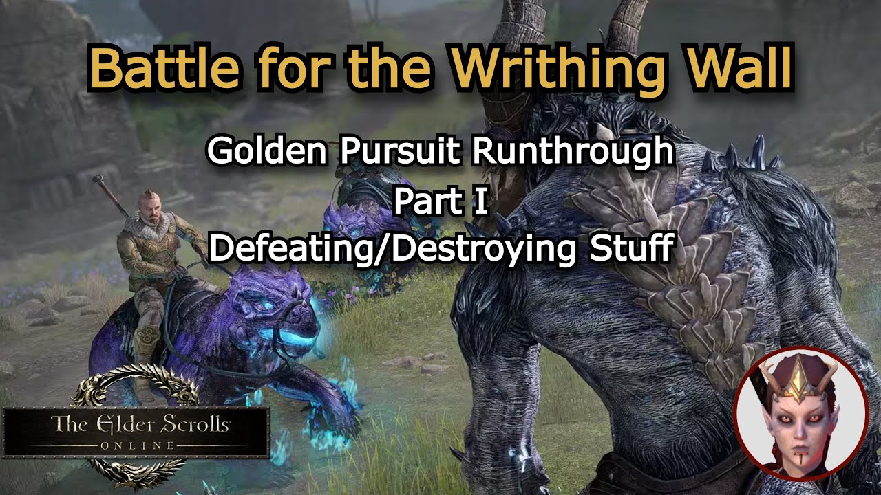 Golden Pursuit Runthrough: Writhing Wall (Part I) / The Elder Scrolls Online / uFuqinwitme