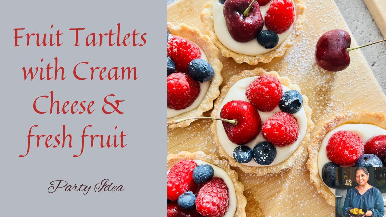 FRUIT TARTLETS | FRESH FRUIT TARTLETS WITH CREAM CHEESE | MINI FRUIT TARTS |EGGLESS MINI TARTS