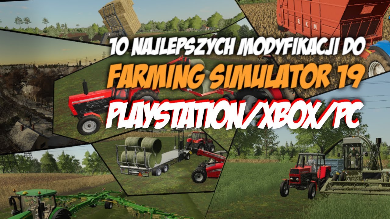 😍 10 NAJLEPSZYCH MODYFIKACJI DO  FARMING SIMULATOR 19 NA PLAYSTATION/XBOX/PC! 😍