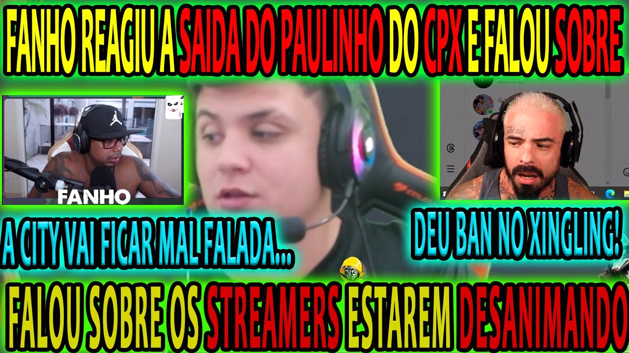 EITA!😱 FANHO (CORINGA)REAGIU A SAIDA DO PAULINHO DO CPX E SOBRE A INSATISFAÇÃO DOS STREAMERS DE RP