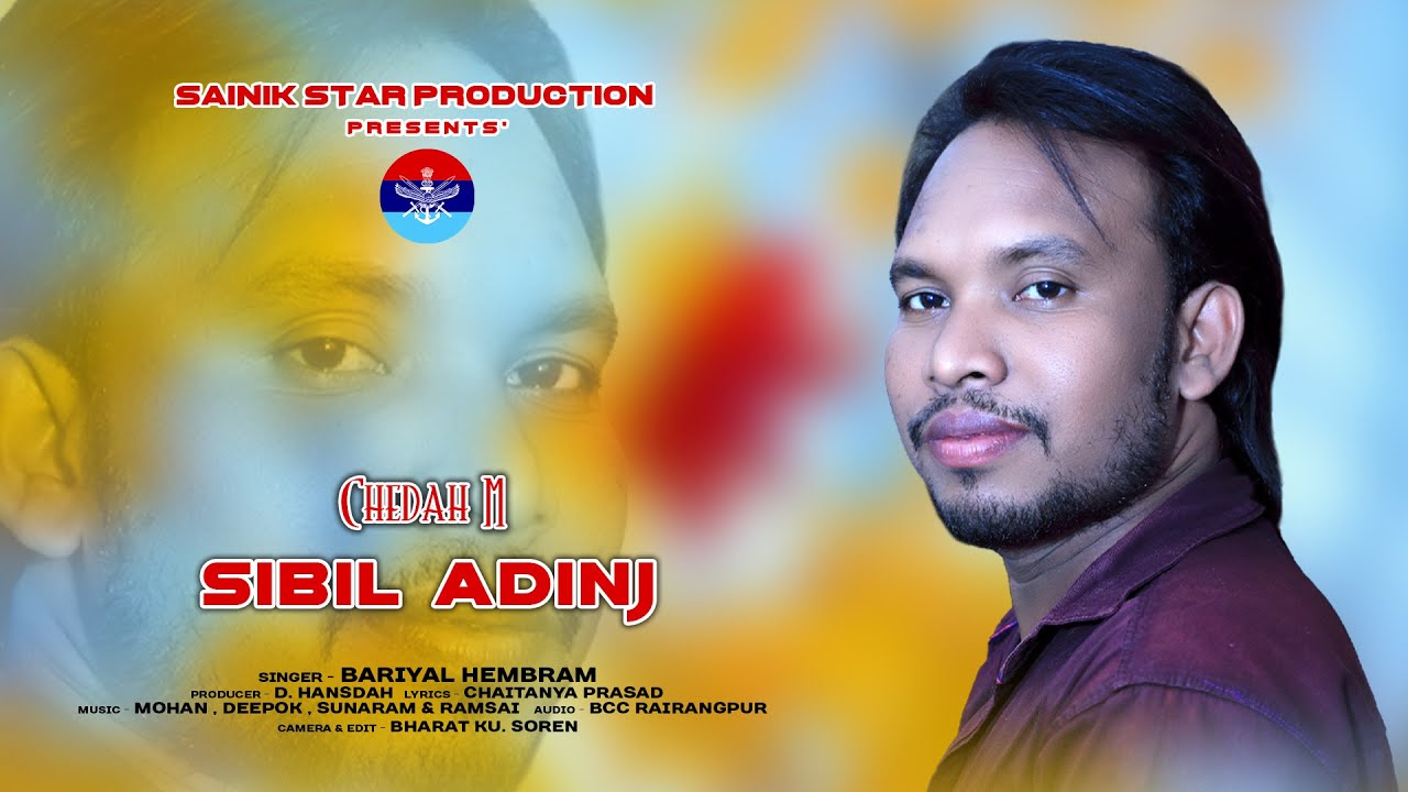 CHEDAH M SIBIL ADINJ SANTALI STUDIO VERSION VIDEO SONG // SAINIK STAR PRODUCTION