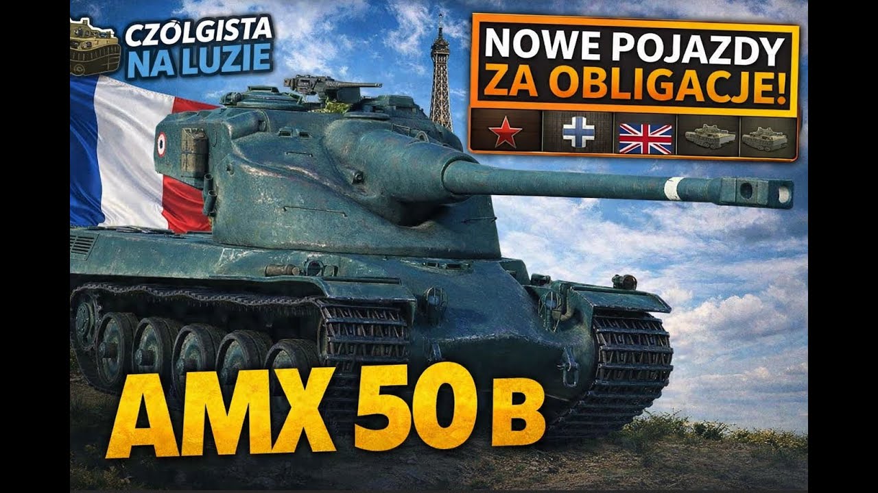 AMX 50 B – Czy to nadal potwór? 😈 Nowe czołgi za obligacje!