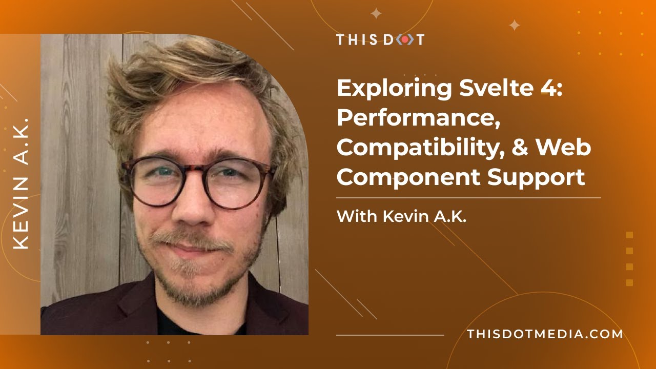 Exploring Svelte 4 w/ Kevin AK: Performance, Compatibility, & Web Component Support | Modern Web Pod