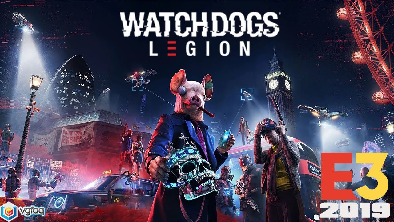 Watchdogs Legion Presentation and Gameplay - E3 2019