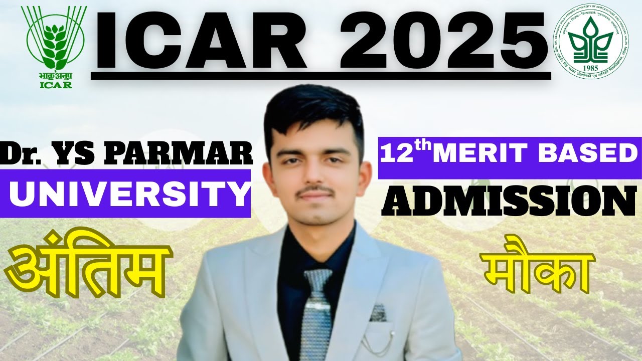 ICAR Direct Admission 2025.12th % Based Admission in Agriculture(Dr YS Parmar University) #icar2025