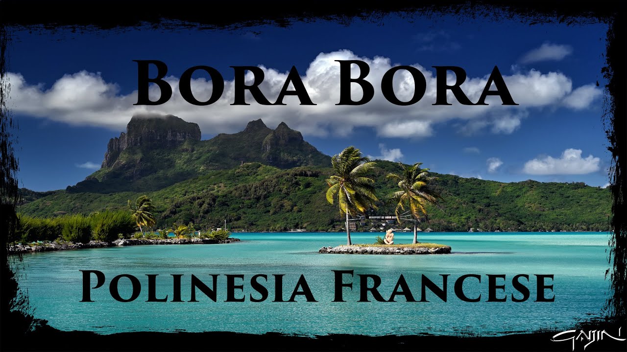 Polinesia Francese 🇵🇫 2020 - Bora Bora, un viaggio da SOGNO sulla perla del Pacifico