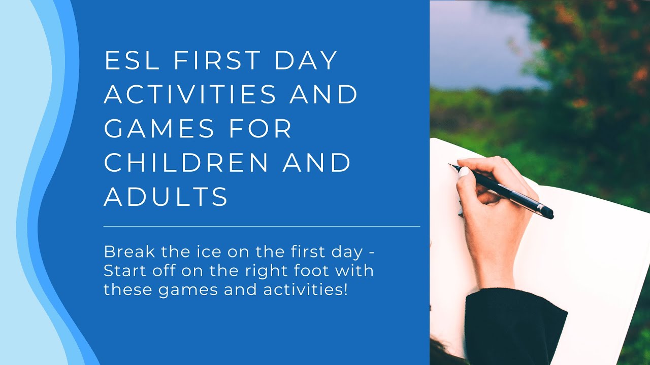 ESL First day Activities and Games for Children and Adults | ESL Ideas for the First Day of Class