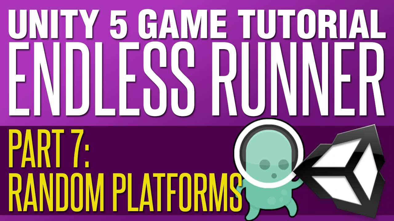 Unity Endless Runner Tutorial #7 - Randomising Platforms
