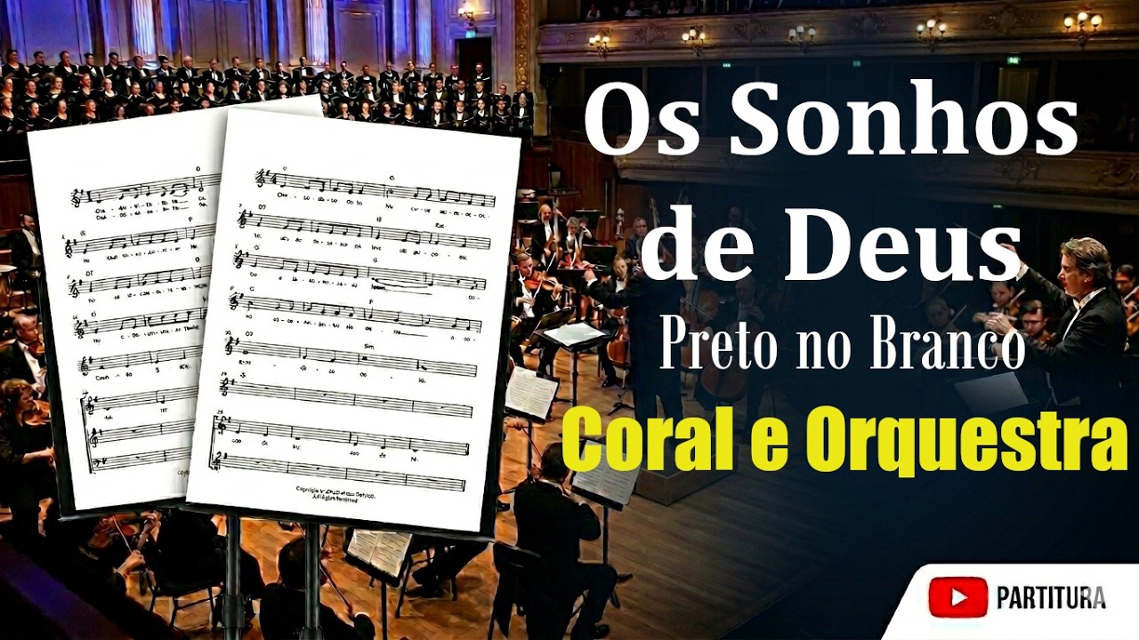Os Sonhos de Deus - Preto no Branco - Arranjo para Coral e Orquestra