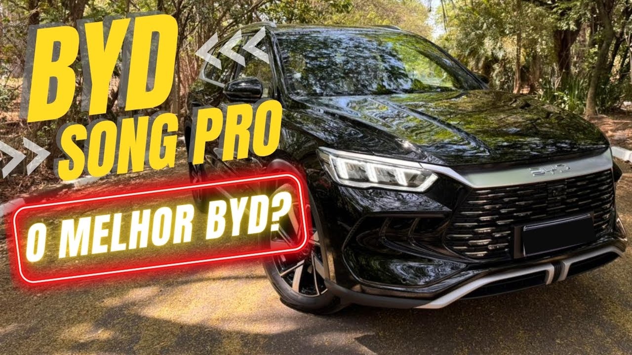 BYD SONG PRO 2026: o BYD que faz MAIS SENTIDO NO BRASIL?