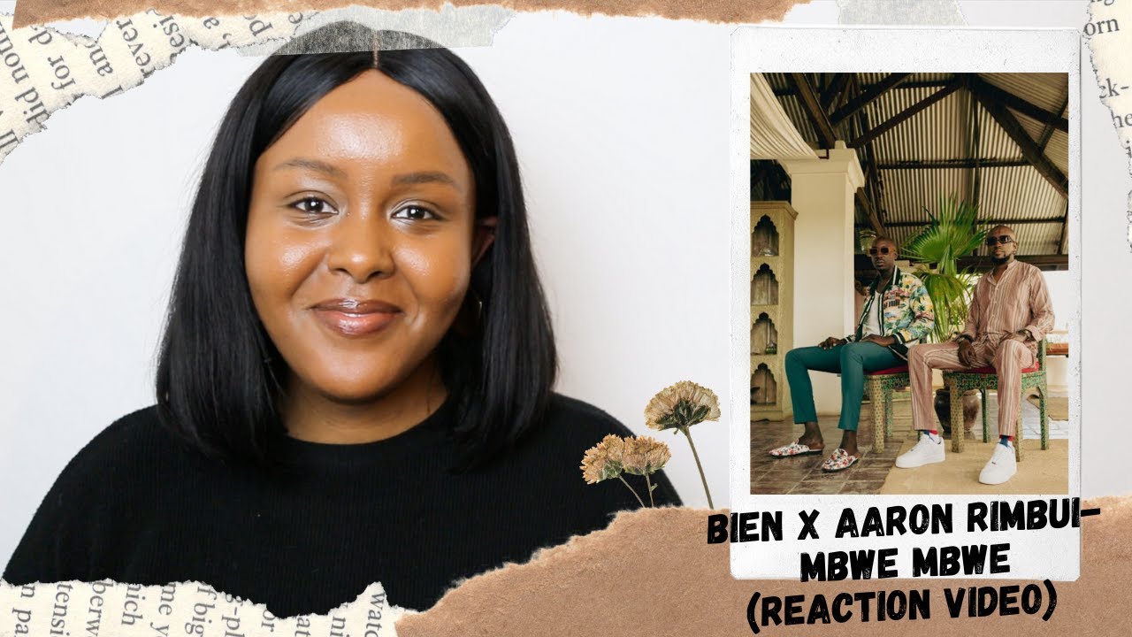 Bien X Aaron Rimbui  - Mbwe Mbwe (Reaction Video)