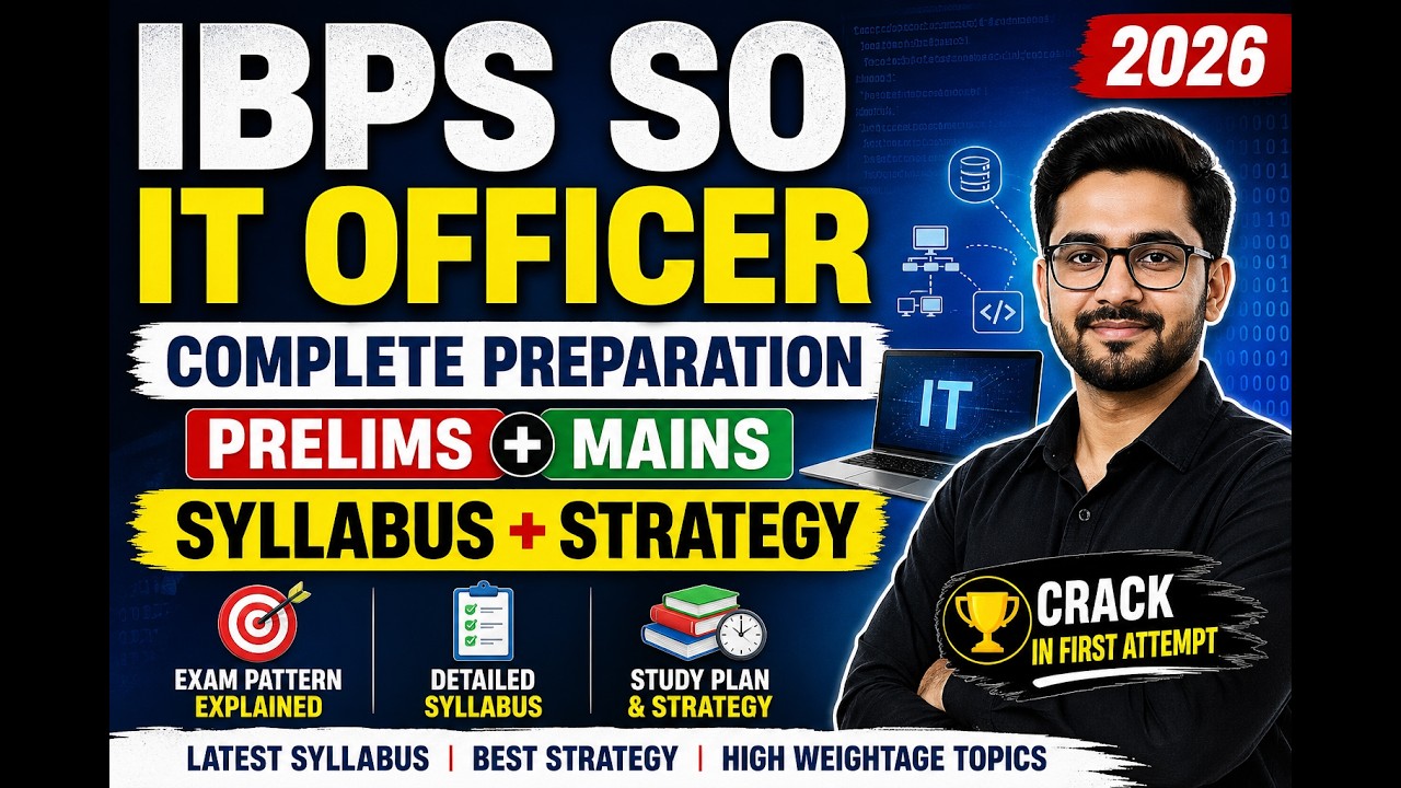 IBPS SO IT Officer 2026 Preparation Strategy | Prelims + Mains Syllabus + Study Plan