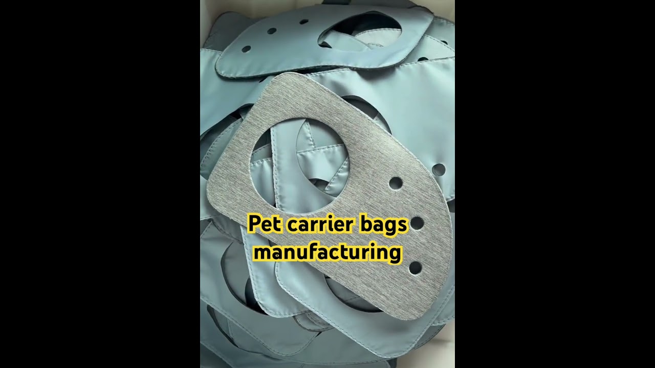 How to mass-produce pet carrier bags 