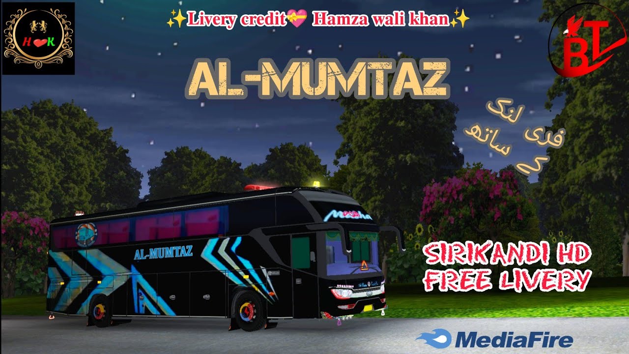 AL MUMTAZ COACH SIRIKANDI HD FREE LIVERY ✨𝐋𝐢𝐯𝐞𝐫𝐲 𝐜𝐫𝐞𝐝𝐢𝐭💝 𝐇𝐚𝐦𝐳𝐚 𝐰𝐚𝐥𝐢 𝐤𝐡𝐚𝐧✨