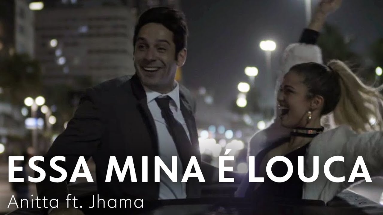Essa Mina &Eacute; Louca - Anitta ft. Jhama | Pega Pega
