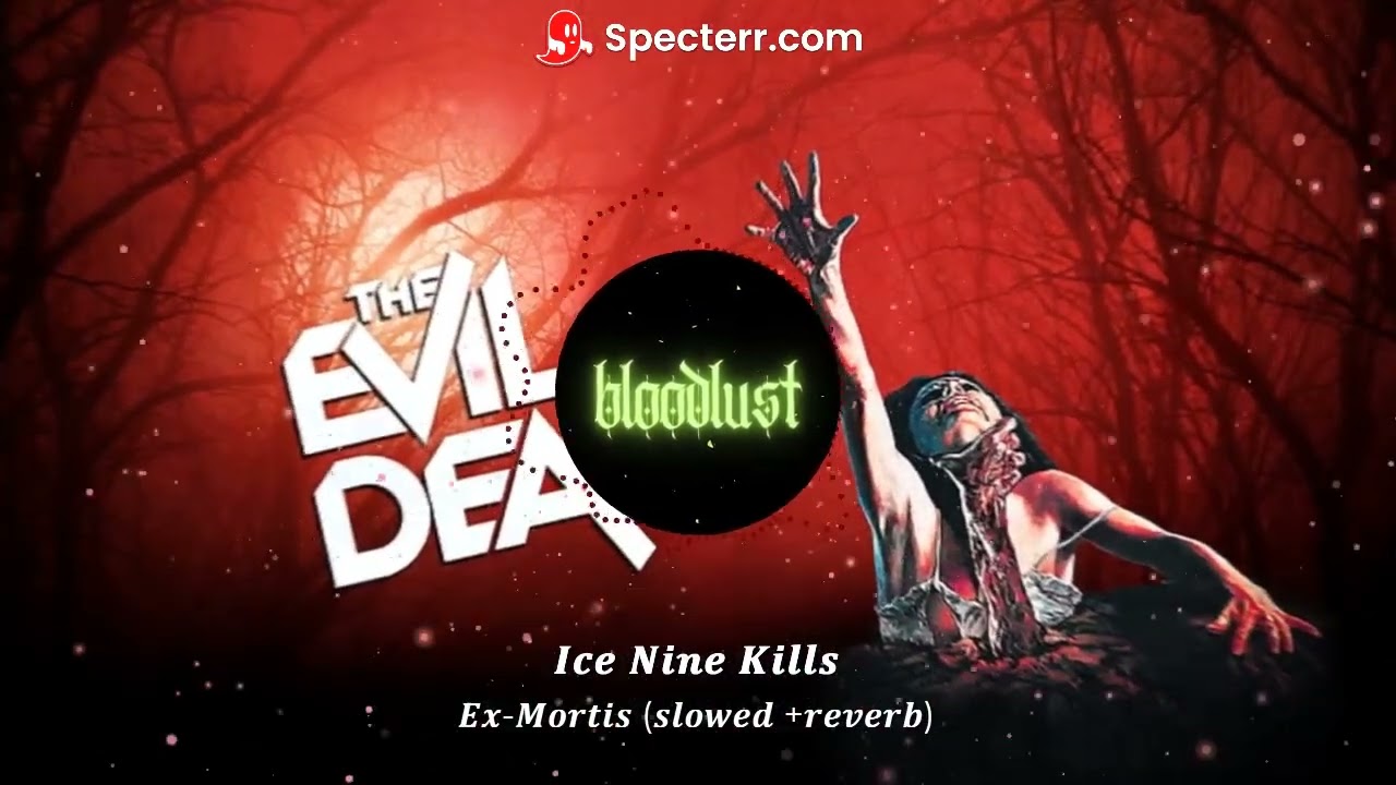 Ice Nine Kills - Ex-Mortis (slowed + reverb)
