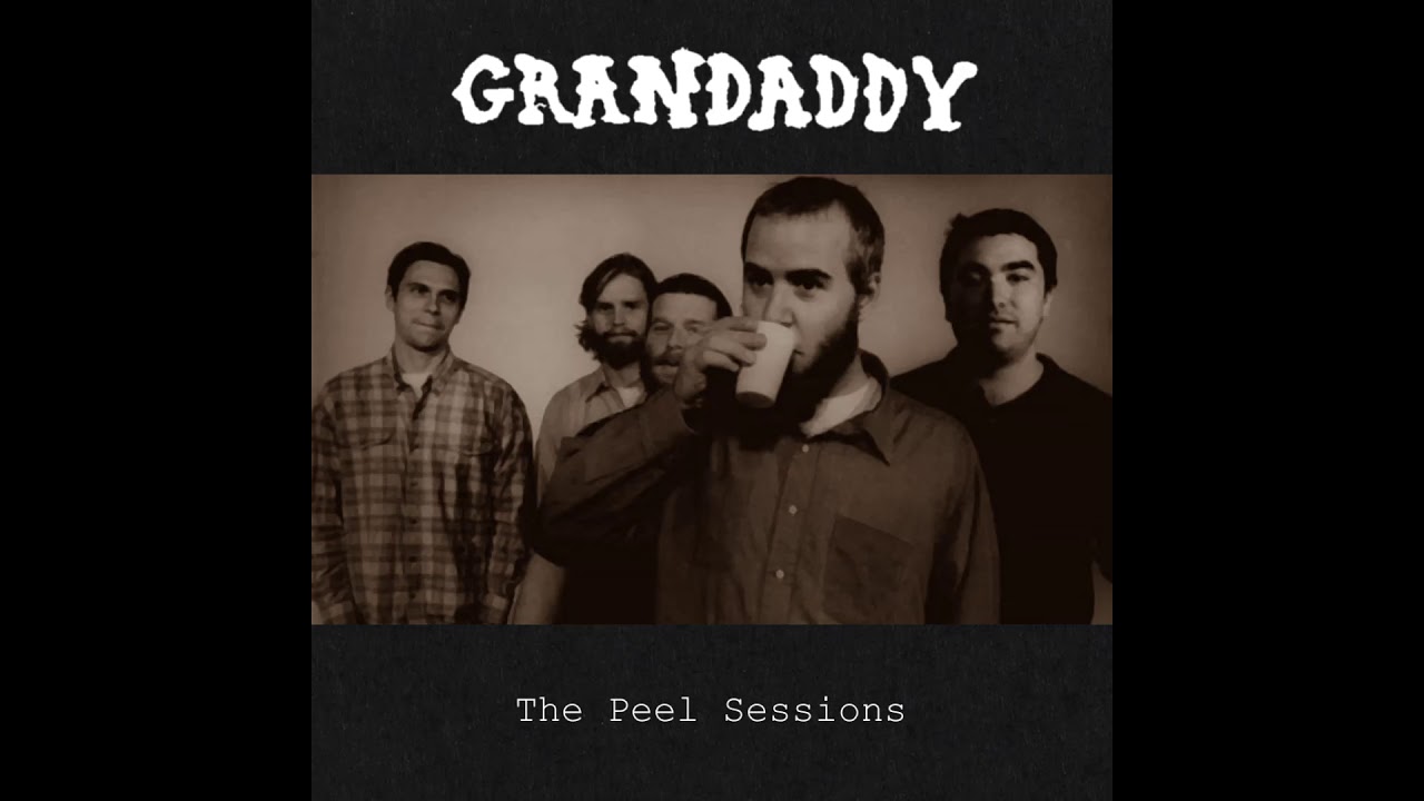 Grandaddy - I'm In Love With No One (Peel Session)