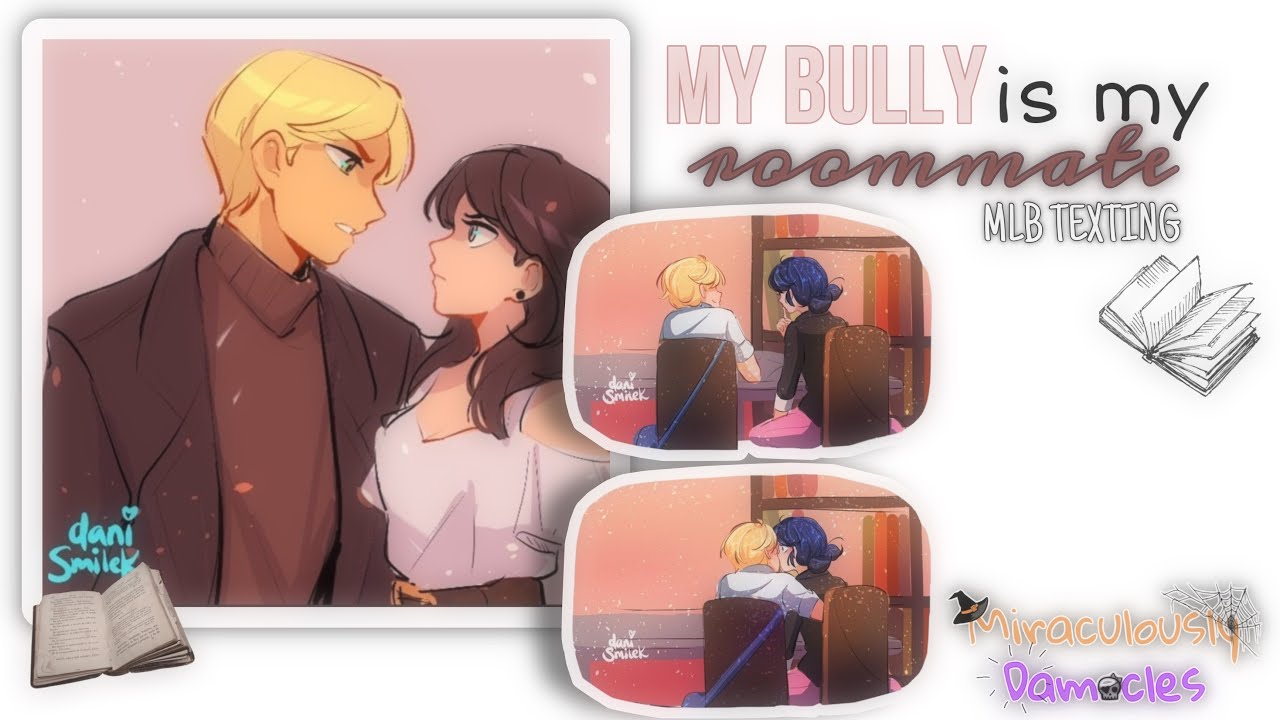 My Bully Is My ROOMMATE?! 🗝️ || ONESHOT || Miraculous Texting Stories