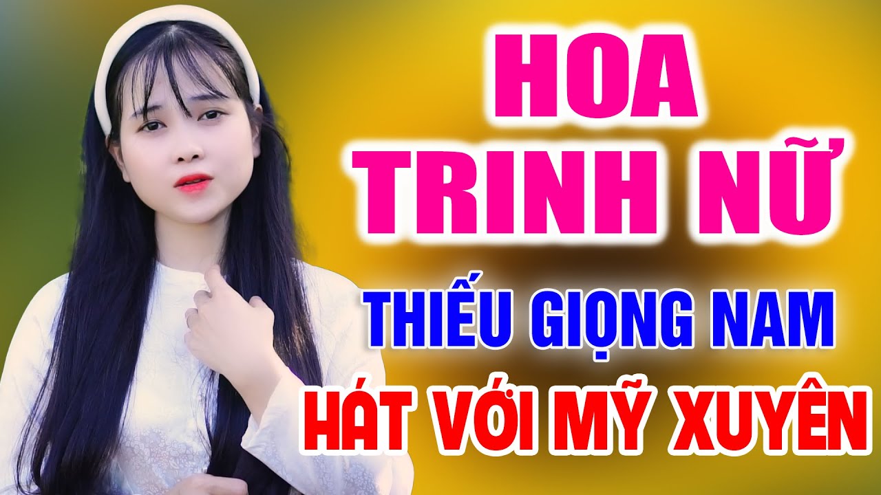 Hoa Trinh Nữ ➤ Song Ca Cùng Mỹ Xuyên ➤ Karaoke Thiếu Giọng Nam