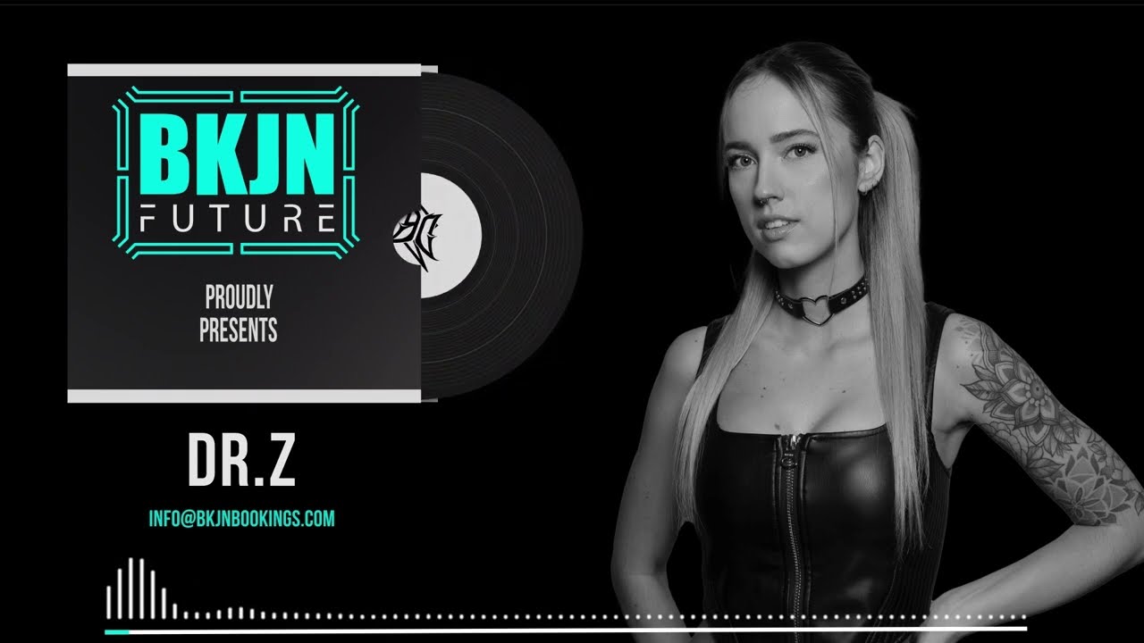 Dr.Z x BKJN Future | Release Mix