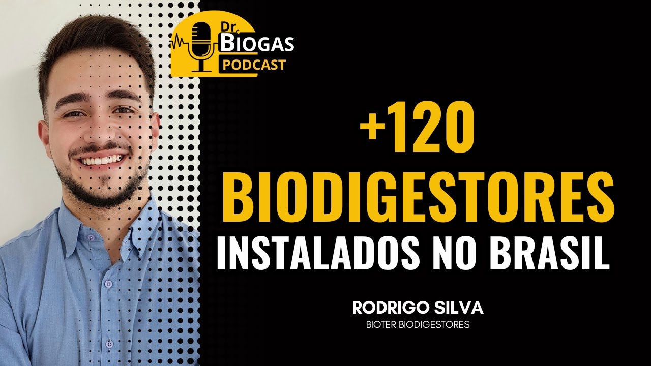 +120 BIODIGESTORES NO BRASIL |  Como a Bioter atua no mercado de biogás?  Rodrigo Silva Bioter