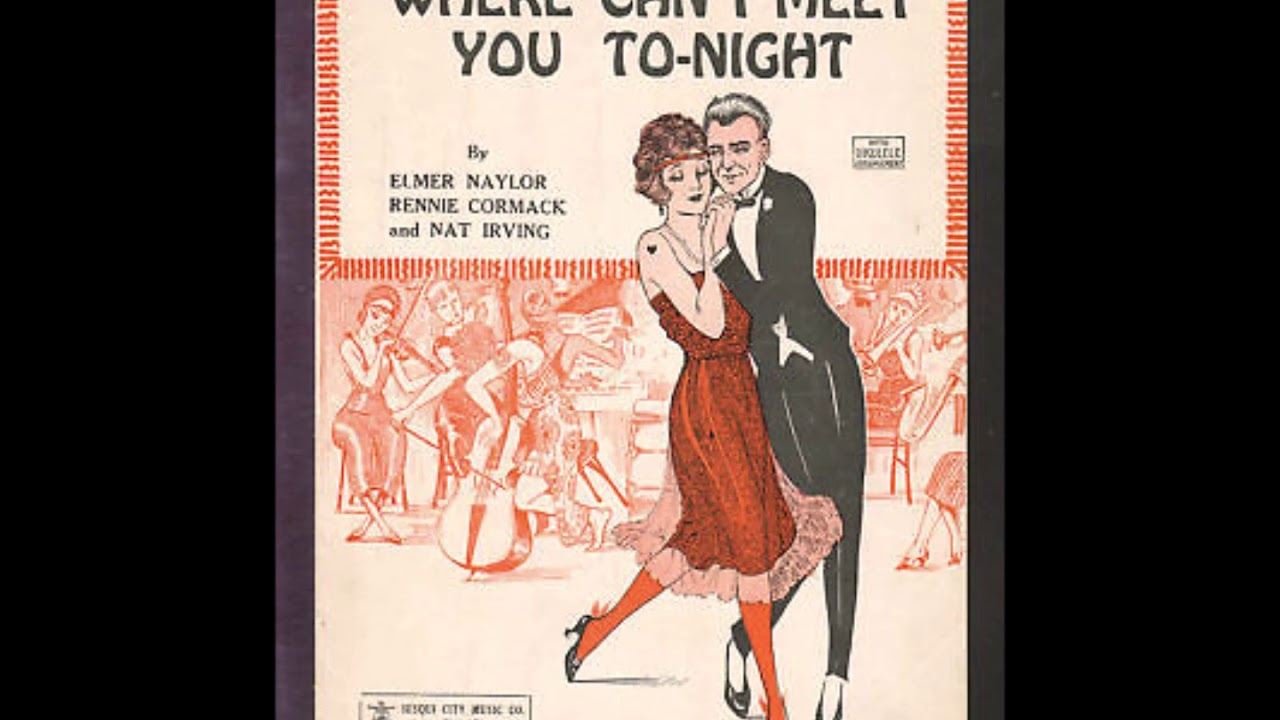 Ada Jones & Henry Burr - Where Can I Meet You Tonight 1914