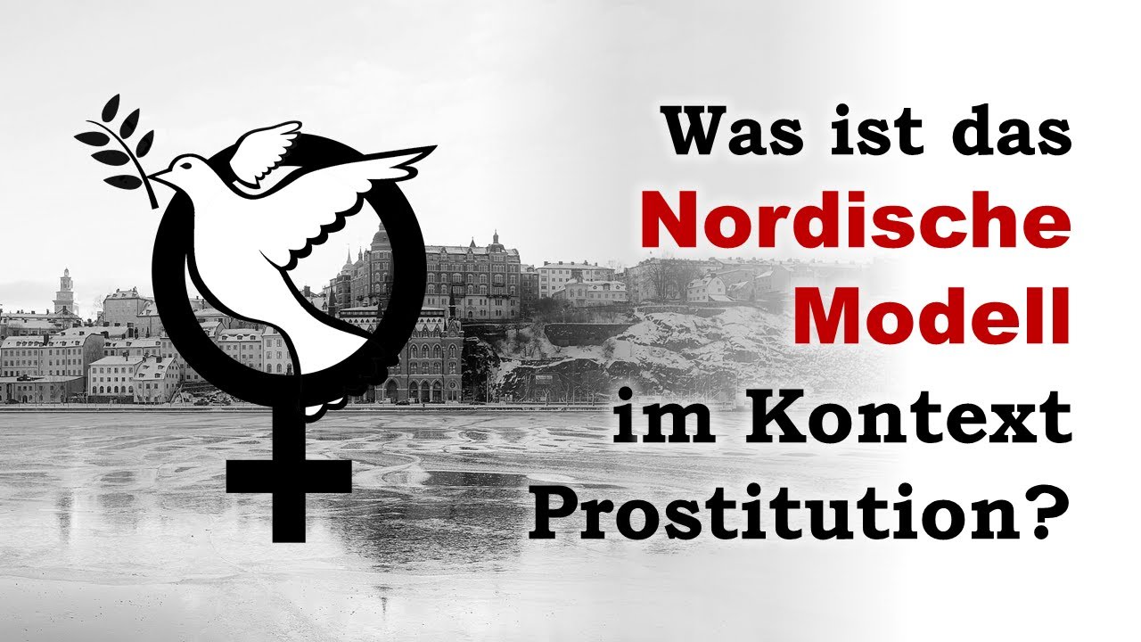 Was ist das Nordische Modell im Kontext Prostitution?