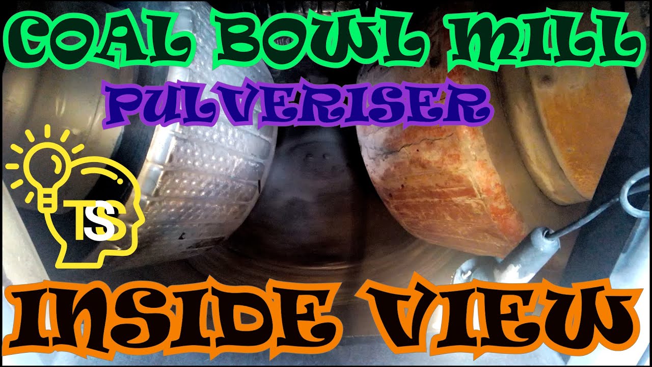 COAL MILL IN THERMAL POWER PLANT | BOWL TYPE COAL MILL IN THERMAL POWER PLANT