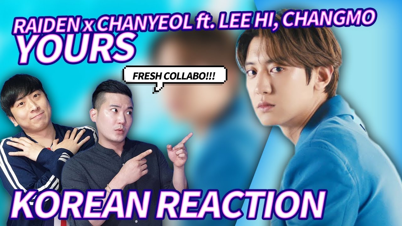 🔥(ENG) KOREAN RAPPERS react to Raiden X 찬열 CHANYEOL 'Yours (Feat. 이하이, 창모)' 🔥