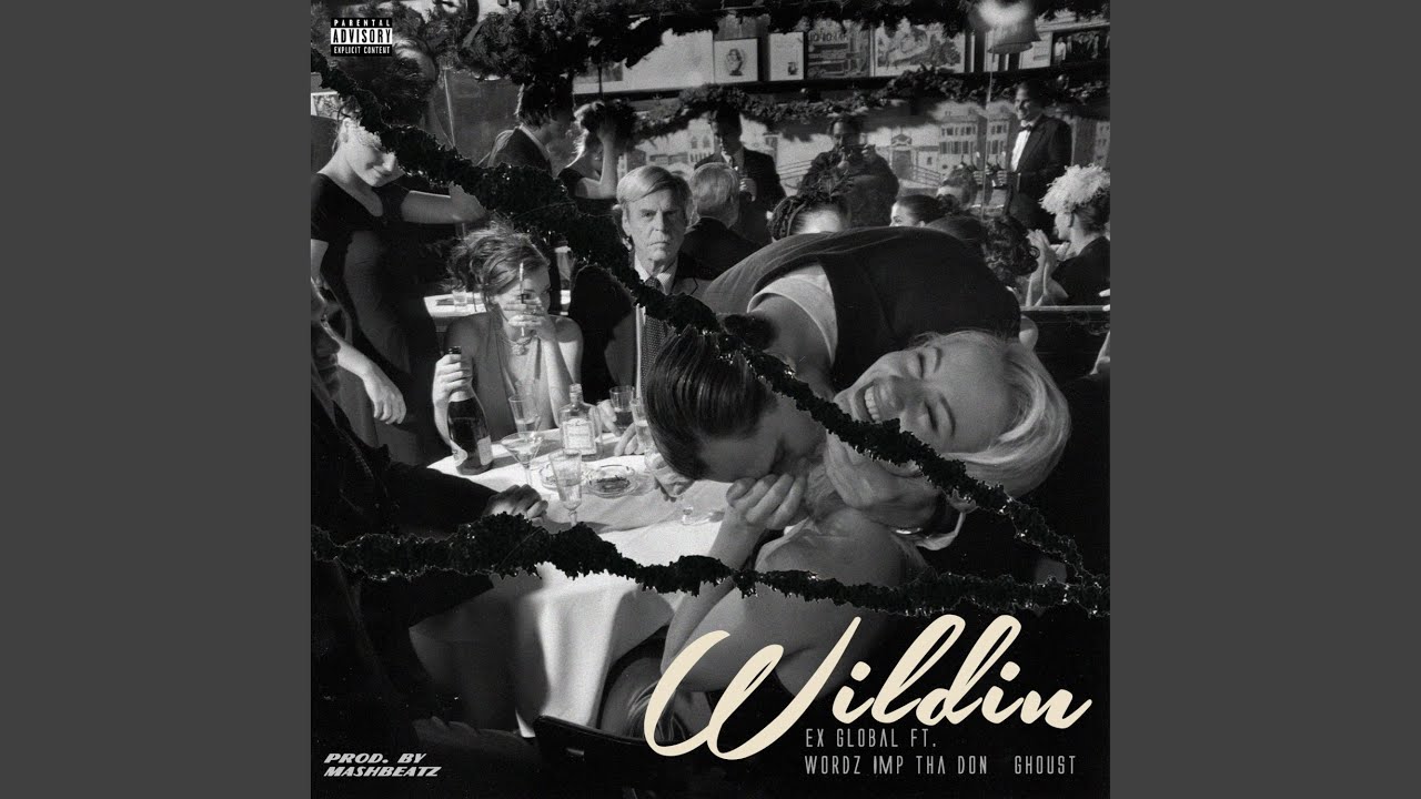 Wildin' (feat. Wordz, IMP Tha Don & Ghoust)
