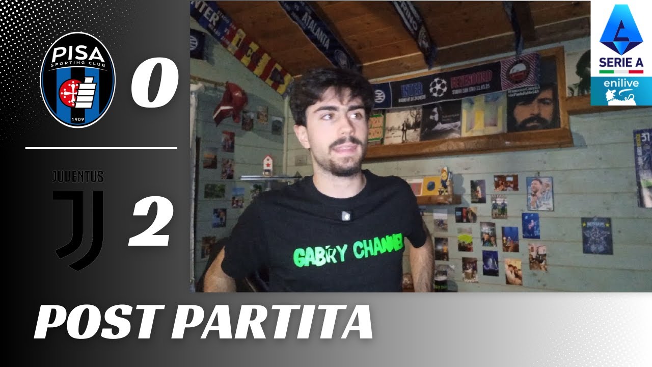 PISA-JUVE 0-2 | ZEGHROVA CAMBIA LA PARTITA CARO MAROCCHI... NON YLDIZ.. |