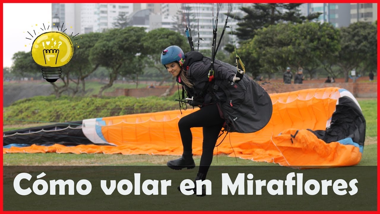 ¡Aprende a VOLAR parapente SEGURO y eficiente en MIRAFLORES con estos consejos y trucos!