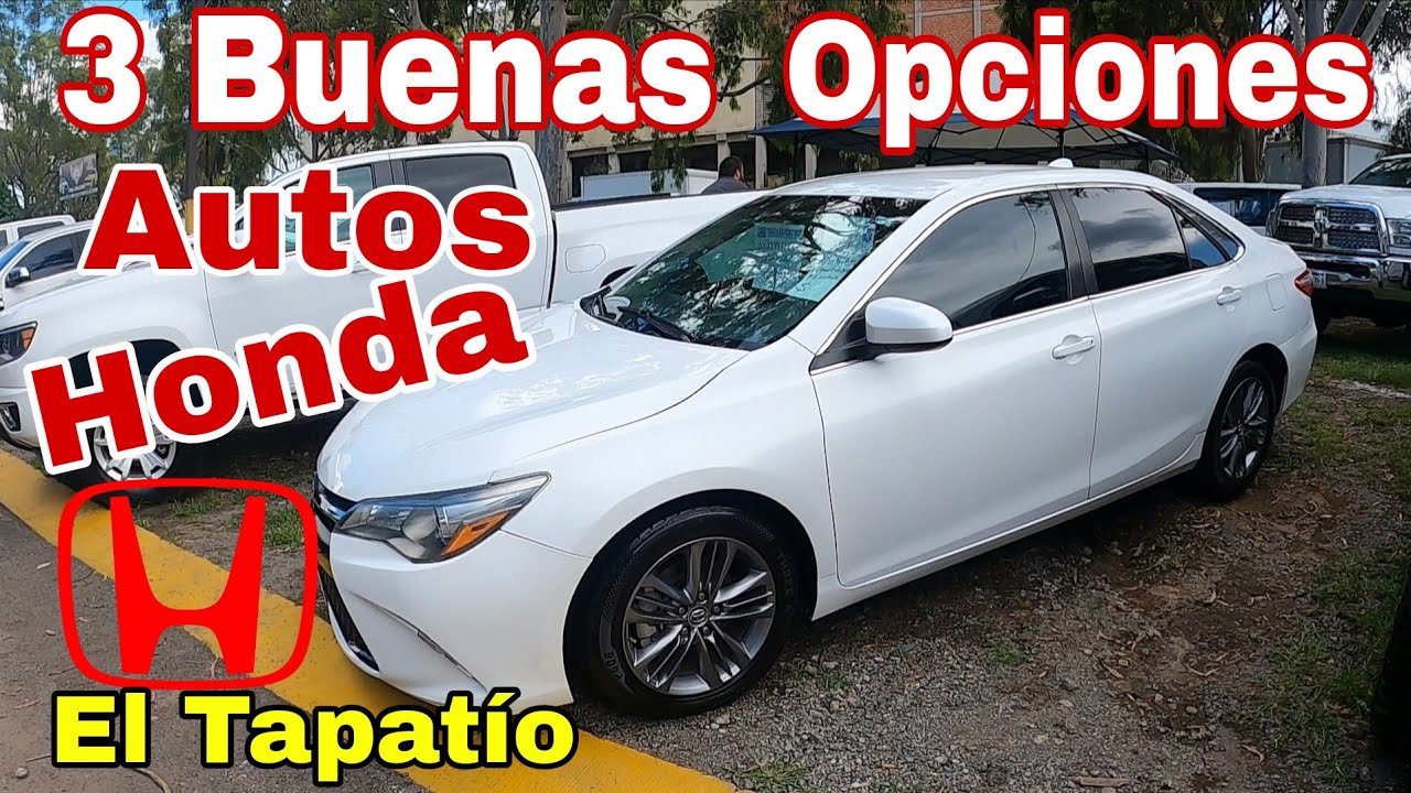 3 Buenas Opciones AUTOS HONDA Tianguis de autos usados el tapatio autos de mexico zona autos