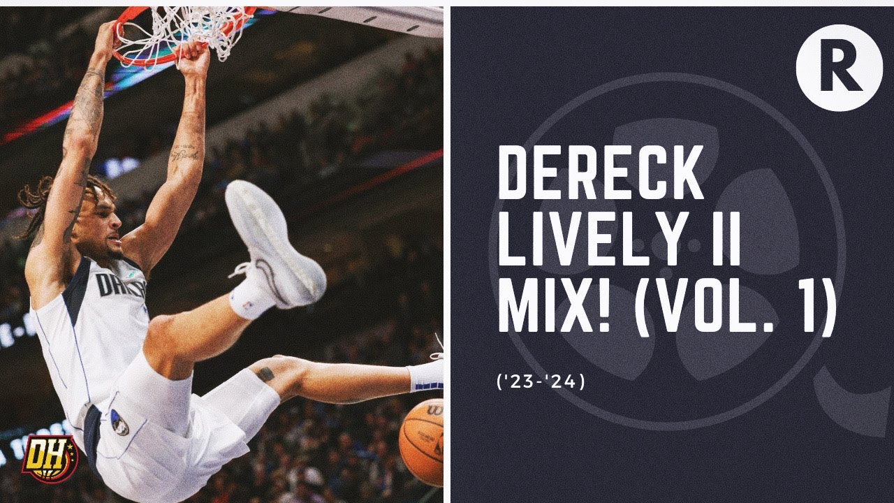 Dereck Lively II Highlight Mix! (Vol. 1 &bull; 2023-24 Season)