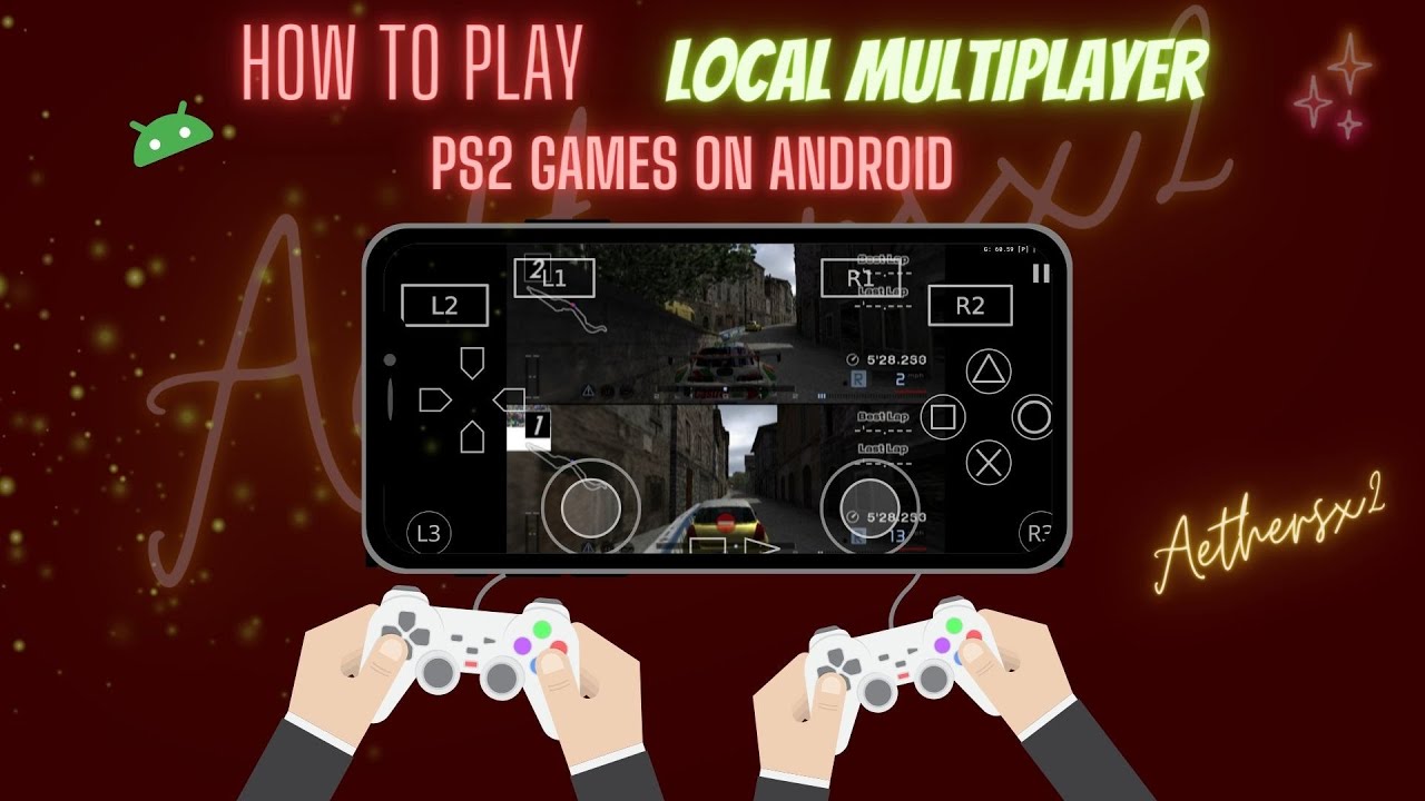 Play Multiplayer PS2 Games on Android| Aethersx2