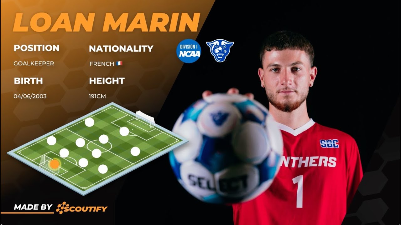 Loan Marin | Goalkeeper | 2003 Generation | NCAA 1– Georgia State