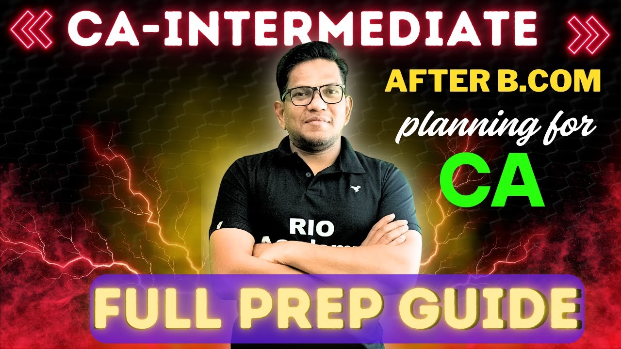 CA-Inter Full Prep Guide | after b.com CA course | #caintermediate