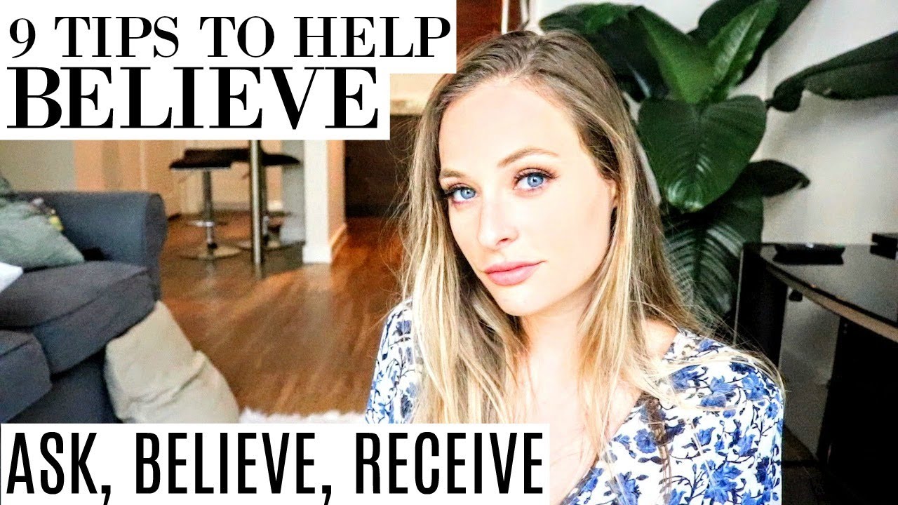 HOW TO BELIEVE - MASTER THE BELIEVE PROCESS IN ASK BELIEVE RECEIVE