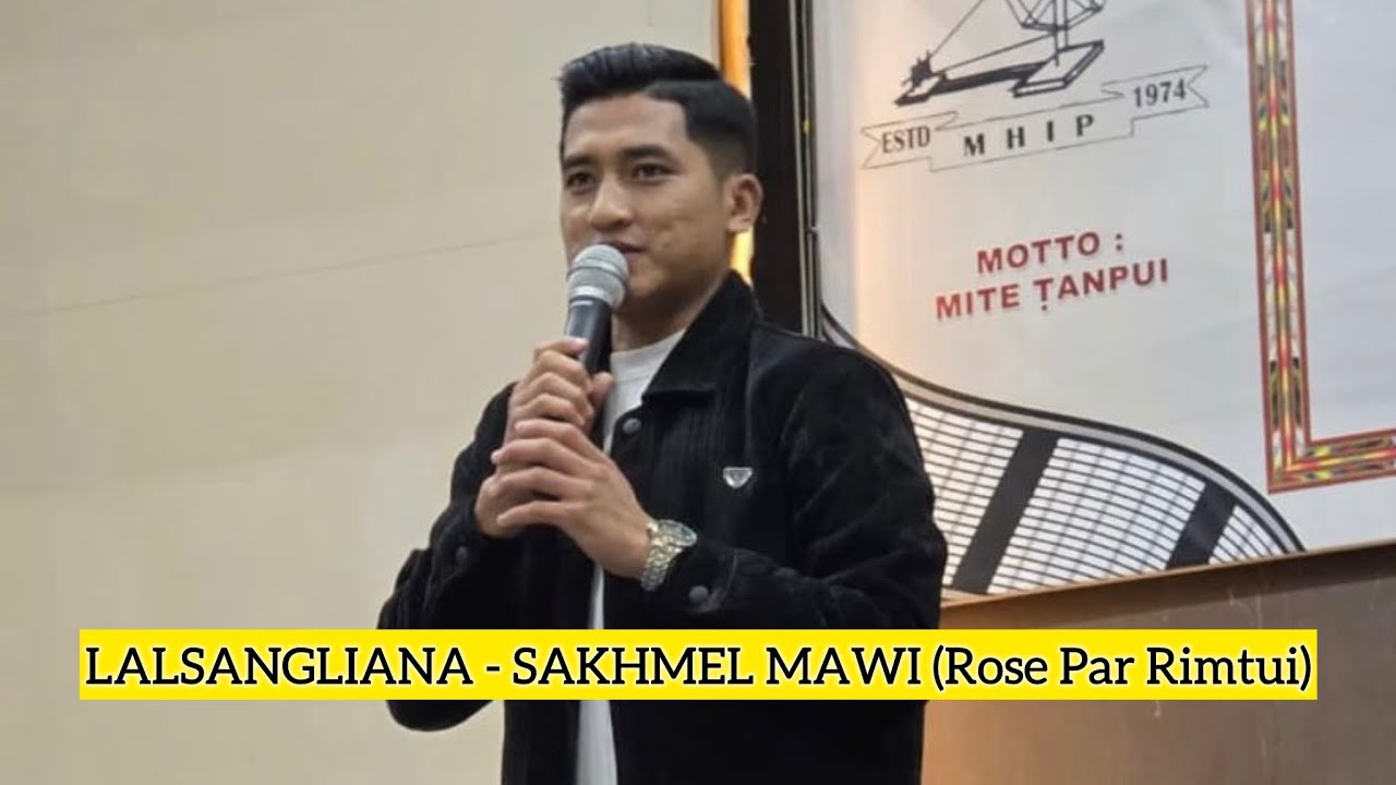 LALSANGLIANA - SAKHMEL MAWI (Rose Par Rimtui) || MHIP VAIVAKAWN BRANCH HRUAITU THLAN 2026